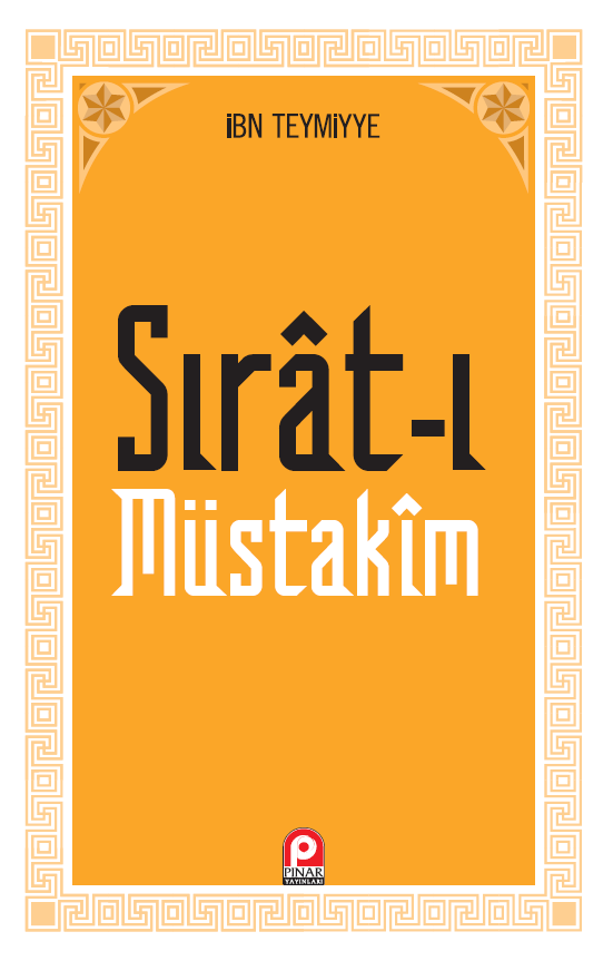 Sırat-I Müstakîm; Dosdoğru Yol