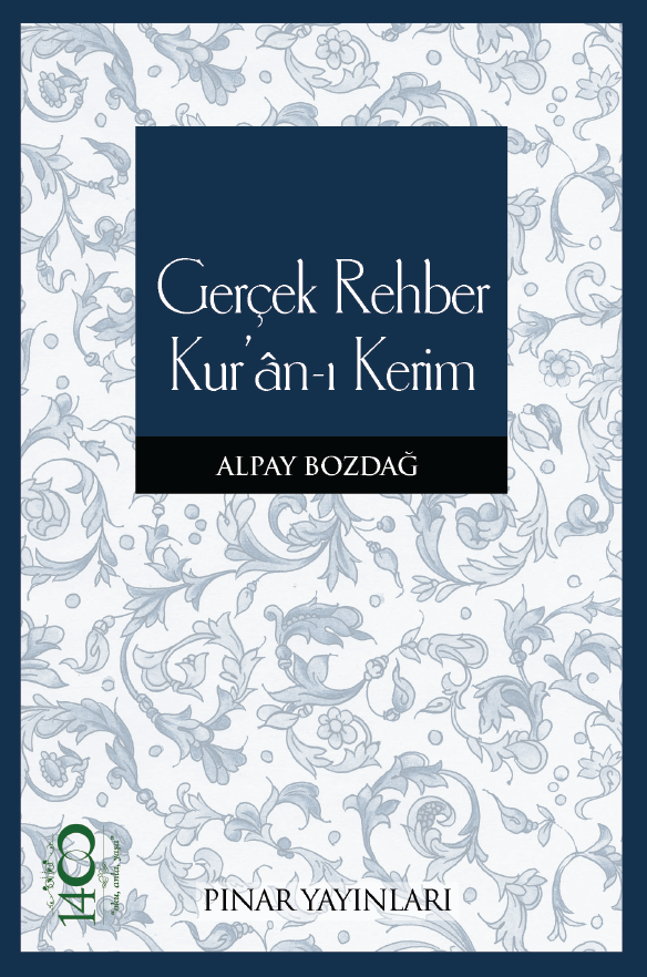 Gerçek Rehber Kur`an-I Kerim