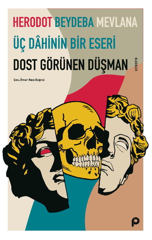 Dost Görünen Düşman;üç Dahinin Bir Eseri